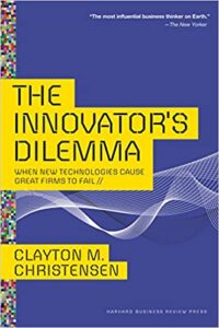 The Innovators Dilemma